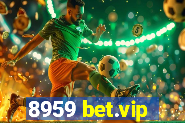 8959 bet.vip